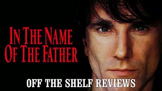 In the Name of the Father Review  Off The Shelf Reviews