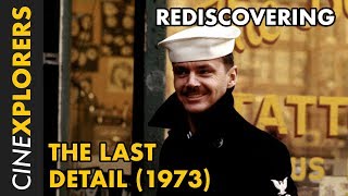 Rediscovering The Last Detail 1973