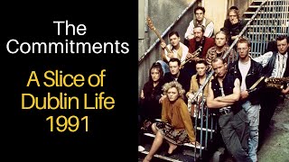 The Commitments A Slice of Dublin Life 1991