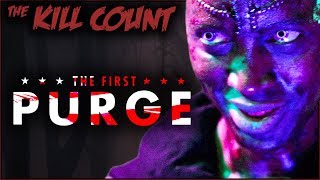 The First Purge 2018 KILL COUNT