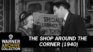 Havent Met Her Yet  The Shop Around The Corner  Warner Archive