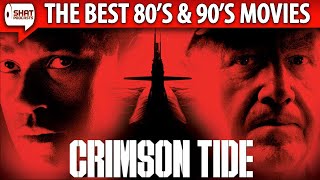 Crimson Tide 1995  The Best 80s  90s Movies Podcast