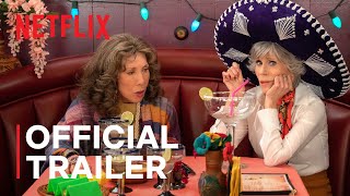 Grace and Frankie Season 7B  Official Trailer  Netflix