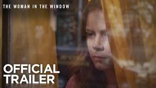 The Woman in the Window  Official Trailer  20th Century FOX