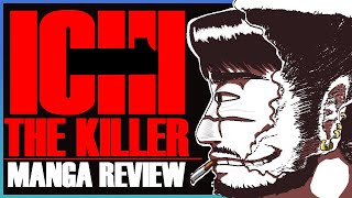 THE MOST DISTURBING MANGA  Ichi the Killer Manga Review