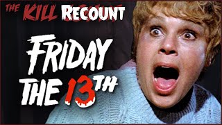 Friday the 13th 1980 KILL COUNT RECOUNT