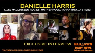 Danielle Harris Interview on Halloween Movies Motherhood Tarantino Stake Land and More