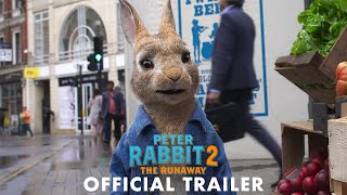 PETER RABBIT 2 THE RUNAWAY  Official Trailer HD