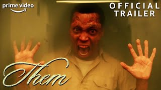 Them  Official Trailer  Prime Video