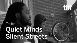 QUIET MINDS SILENT STREETS Trailer  TIFF 2022