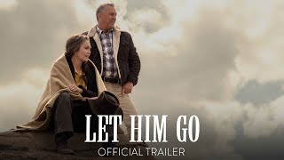 LET HIM GO  Official Trailer HD  In Theaters November