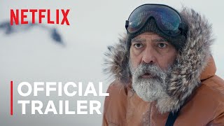 THE MIDNIGHT SKY starring George Clooney  Official Trailer  Netflix
