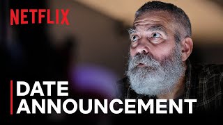 THE MIDNIGHT SKY starring George Clooney  Date Announcement  Netflix
