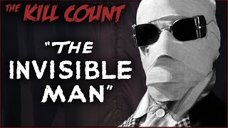 The Invisible Man 1933 KILL COUNT