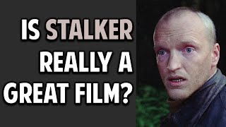 Is Tarkovskys Stalker One of the Greatest Films Ever