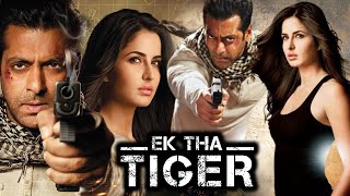 Ek Tha Tiger Full Movie  Salman Khan  Katrina Kaif  Girish Karnad  Ranvir Shorey  Facts Review