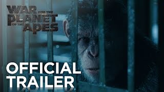 War for the Planet of the Apes  Official Trailer HD  20th Century FOX