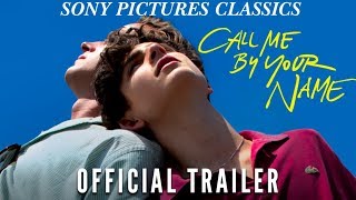 Call Me By Your Name  Official Trailer HD 2017