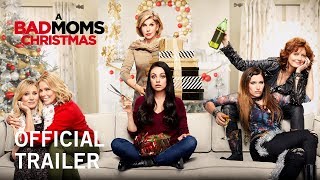 A Bad Moms Christmas  Official Trailer  Own it Now on Digital HD Bluray  DVD