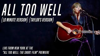 Taylor Swift  All Too Well 10 Minute Version Live at the All Too Well The Short Film Premiere