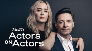 Emily Blunt  Hugh Jackman  Actors on Actors  Full Conversation