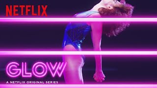 GLOW  Date Announcement HD  Netflix