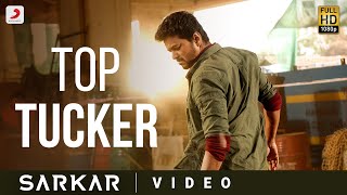 Sarkar  Top Tucker Official Video  Thalapathy Vijay  ARRahman   AR Murugadoss