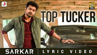 Sarkar  Top Tucker Lyric Video  Thalapathy Vijay  ARRahman   AR Murugadoss