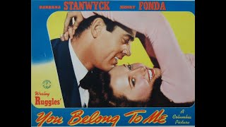 You Belong To Me 1941  HD Barbara Stanwyck Henry Fonda Edgar Buchanan