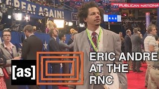 Eric at the RNC  The Eric Andre Show  Adult Swim