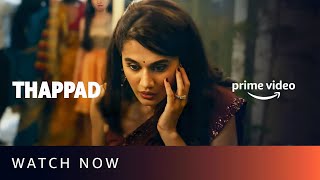 Watch Now  Thappad  Taapsee Pannu Anubhav Sinha  Amazon Prime Video