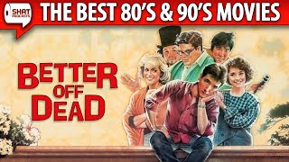 Better Off Dead 1985  The Best 80s  90s Movies Podcast