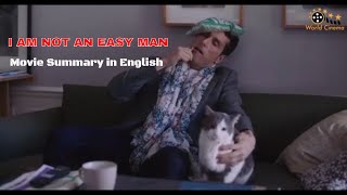French Movie  I Am Not an Easy Man 2018 Summary in English Cultural Learning Best French Movies