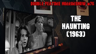 Analysing The Haunting 1963  Double Feature Horrorshow 76