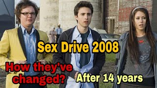 Sex Drive 2008Cast Then And Now2022