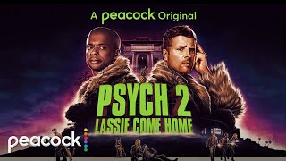 Psych 2 Lassie Come Home  Official Trailer  Peacock