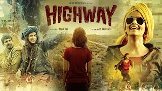 Highway Full Movie  Alia Bhatt  Randeep Hooda  Saharsh Kumar Shukla  Review  Facts HD