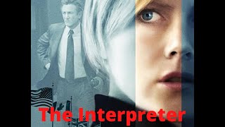 The Interpreter  2005 Full Movie Explained in Hindi