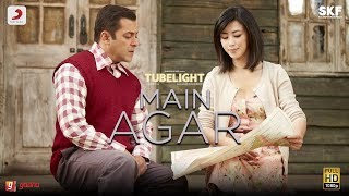 Tubelight  Main Agar  Salman Khan  Pritam  Atif Aslam Kabir Khan Latest Trending Hit Song 2017