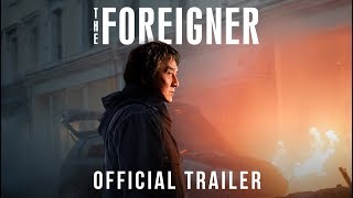 The Foreigner  Official Trailer  Own it on Digital HD Now Bluray  DVD