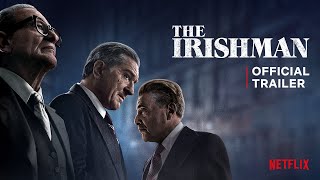 The Irishman  Official Trailer  Netflix