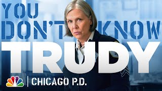 Do You Think You Know Trudy Platt  NBCs Chicago PD