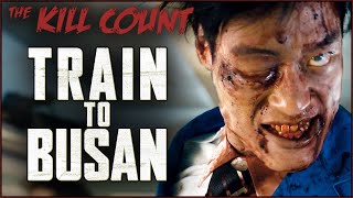Train to Busan 2016 KILL COUNT