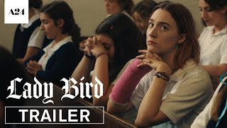 Lady Bird  Official Trailer HD  A24