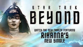 Star Trek Beyond Trailer 3 2016  Featuring Sledgehammer by Rihanna  Paramount Pictures