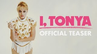 I TONYA Official Teaser  In Theaters Winter 2017
