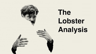The Lobster FILM ANALYSIS