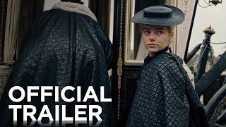 THE FAVOURITE  Official Trailer  FOX Searchlight