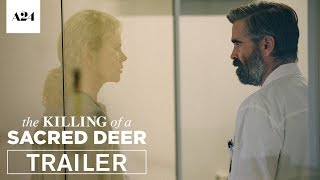 The Killing of a Sacred Deer  Official Trailer HD  A24