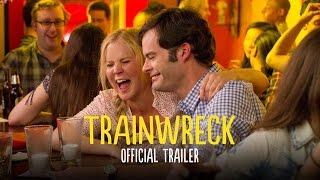 Trainwreck  Official Trailer HD